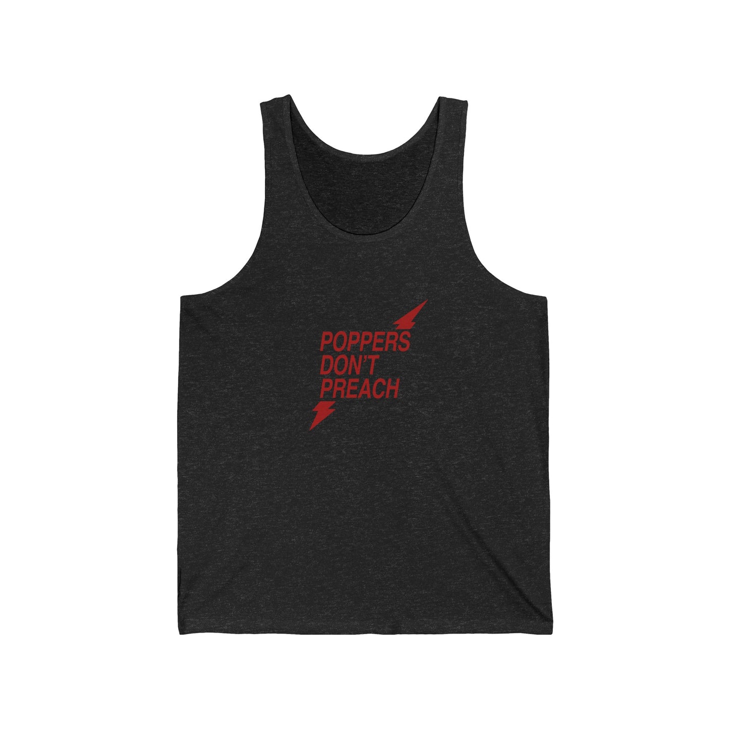 Poppers Don’t Preach Tank