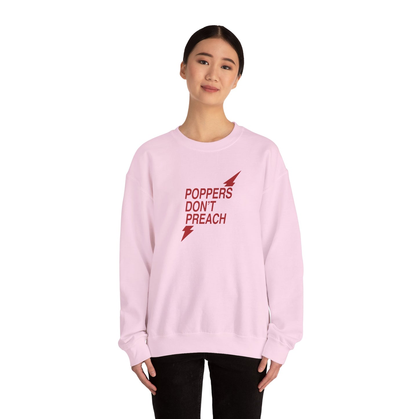 Poppers Don’t Preach Sweatshirt