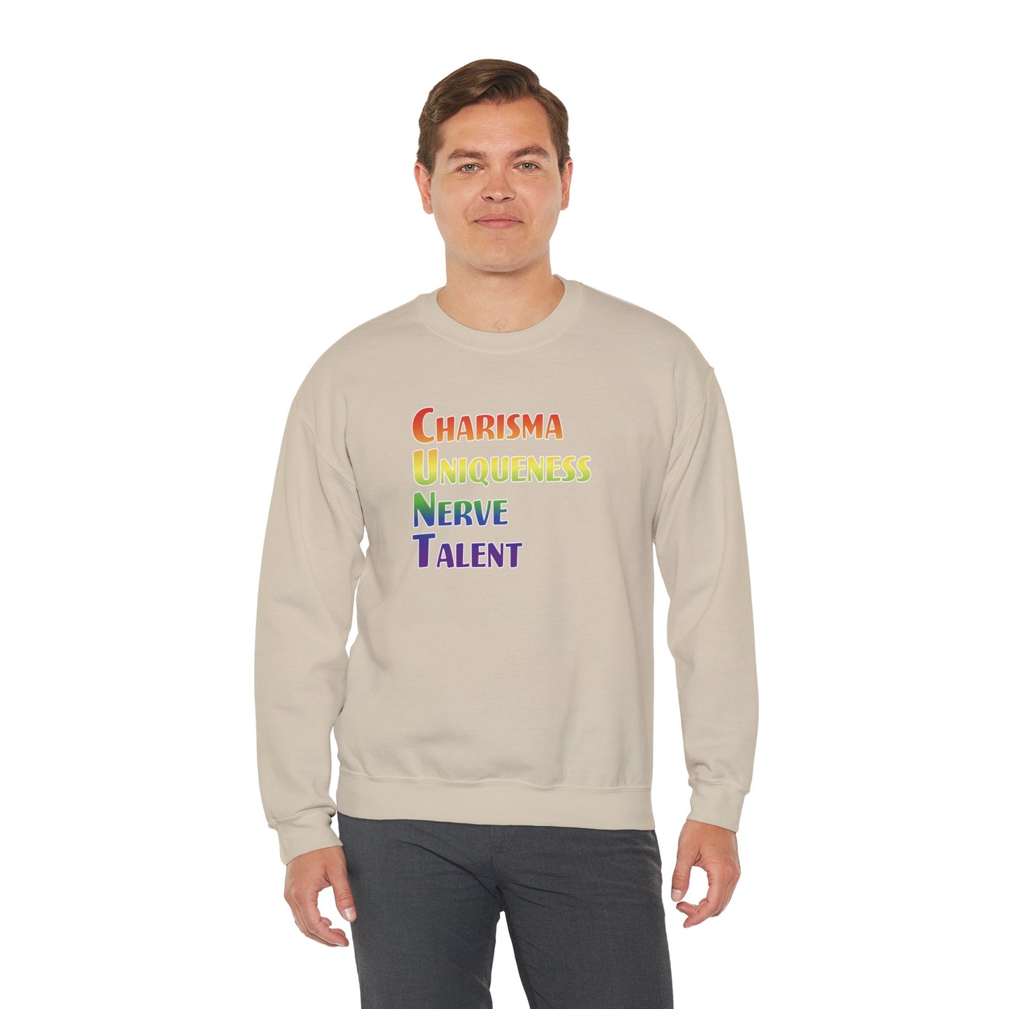 Charisma, Uniqueness, Nerve… Sweatshirt