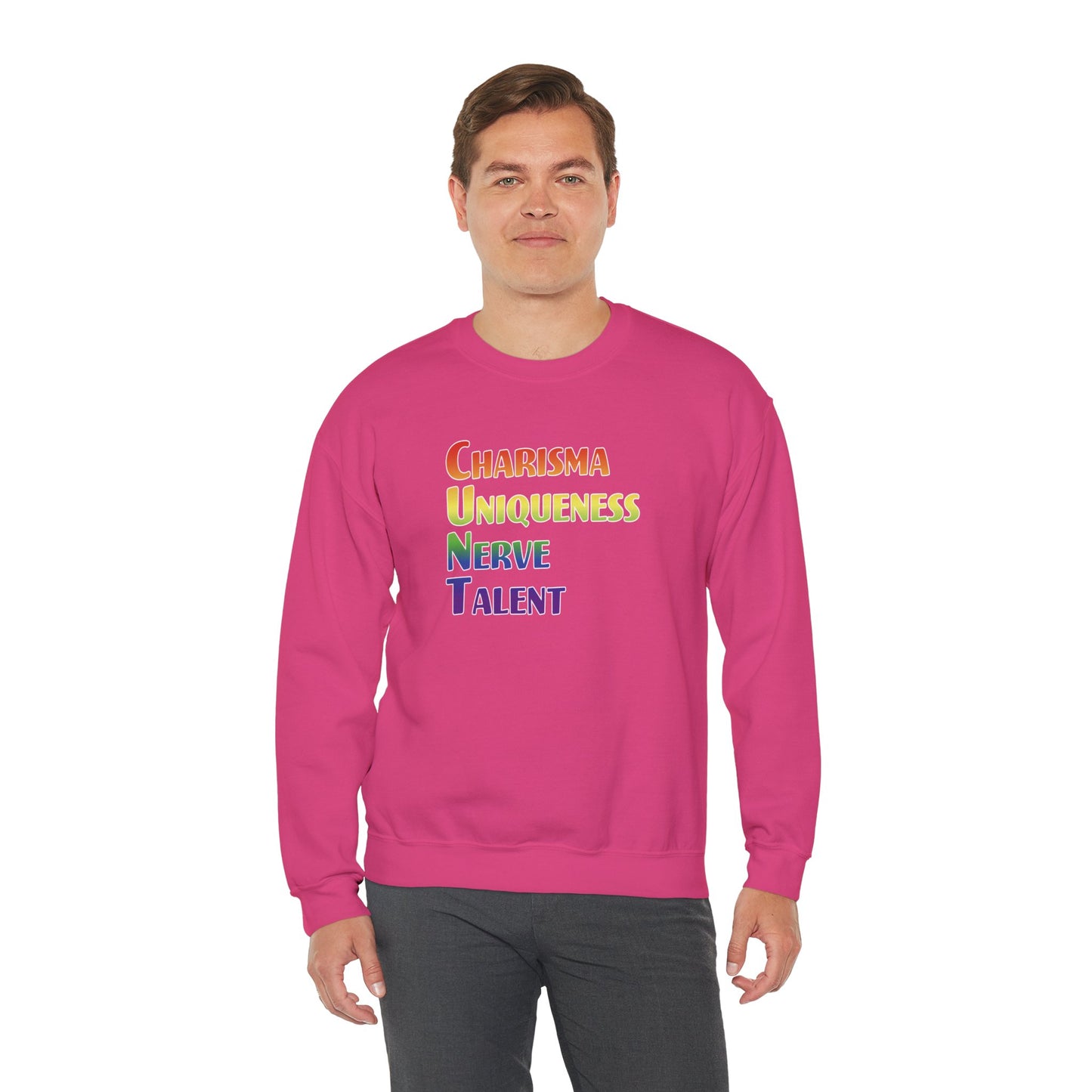 Charisma, Uniqueness, Nerve… Sweatshirt