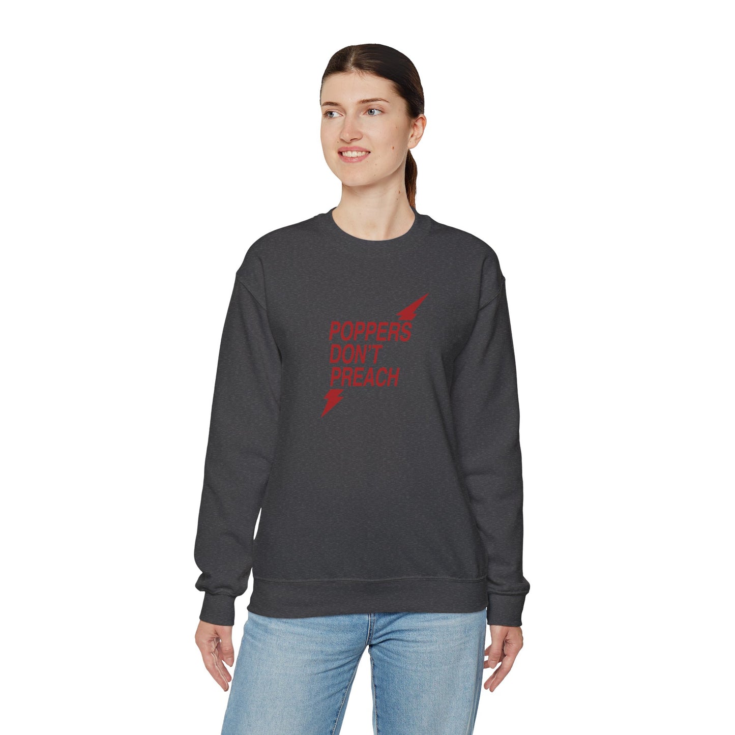 Poppers Don’t Preach Sweatshirt