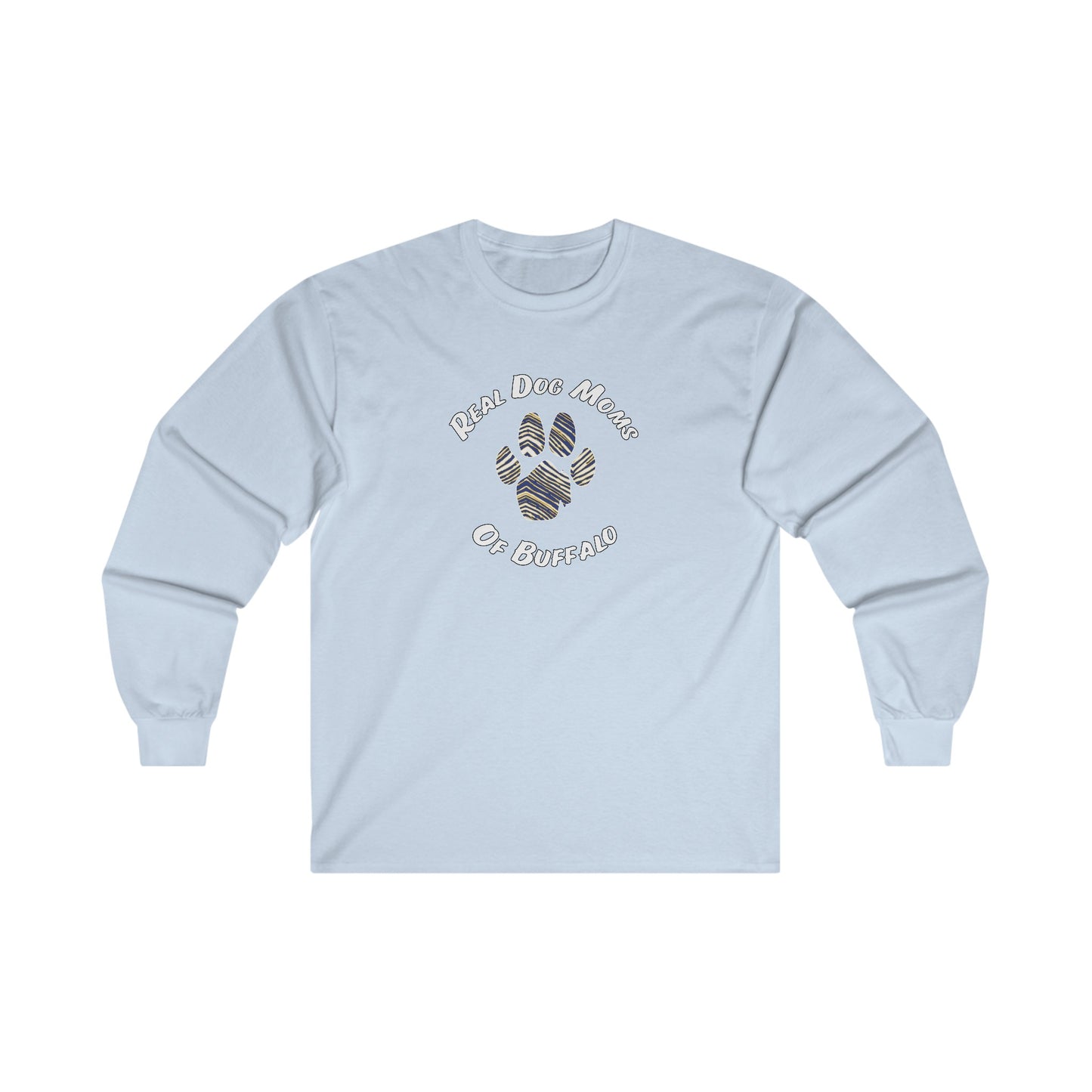 Real Dog Moms of Buffalo Long Sleeve