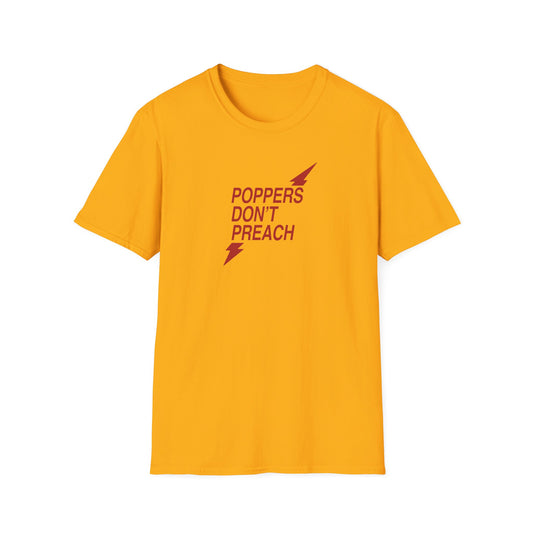 Poppers Don’t Preach Shirt