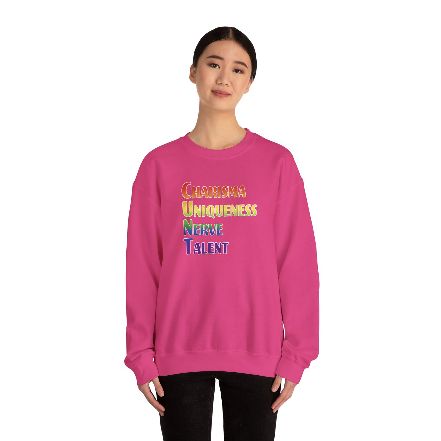 Charisma, Uniqueness, Nerve… Sweatshirt