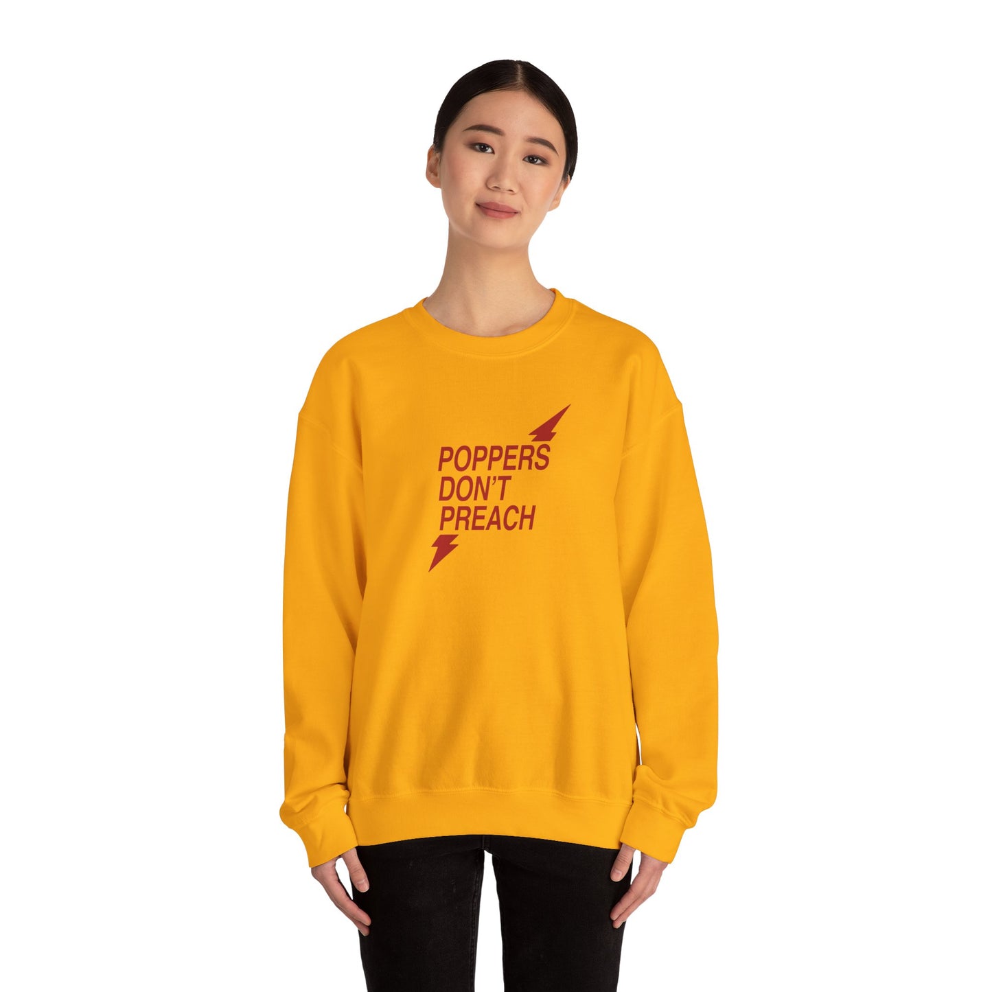 Poppers Don’t Preach Sweatshirt