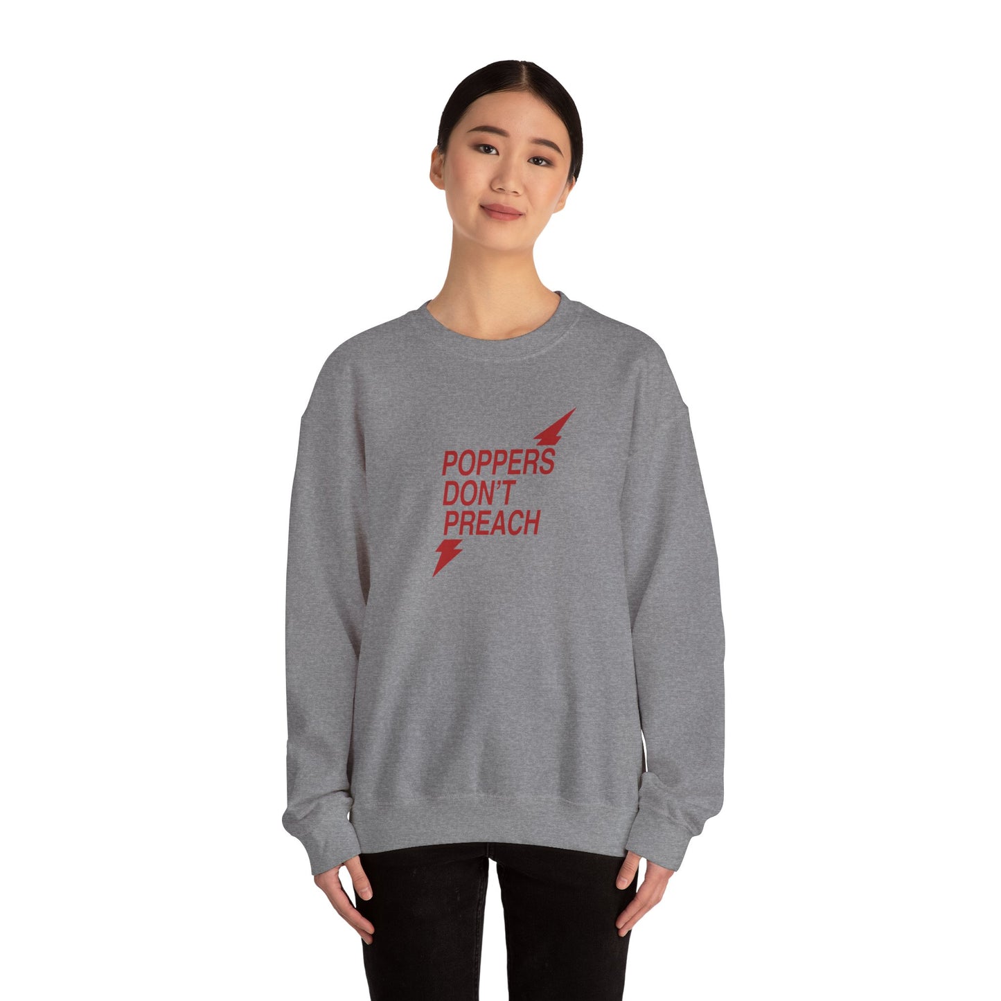 Poppers Don’t Preach Sweatshirt