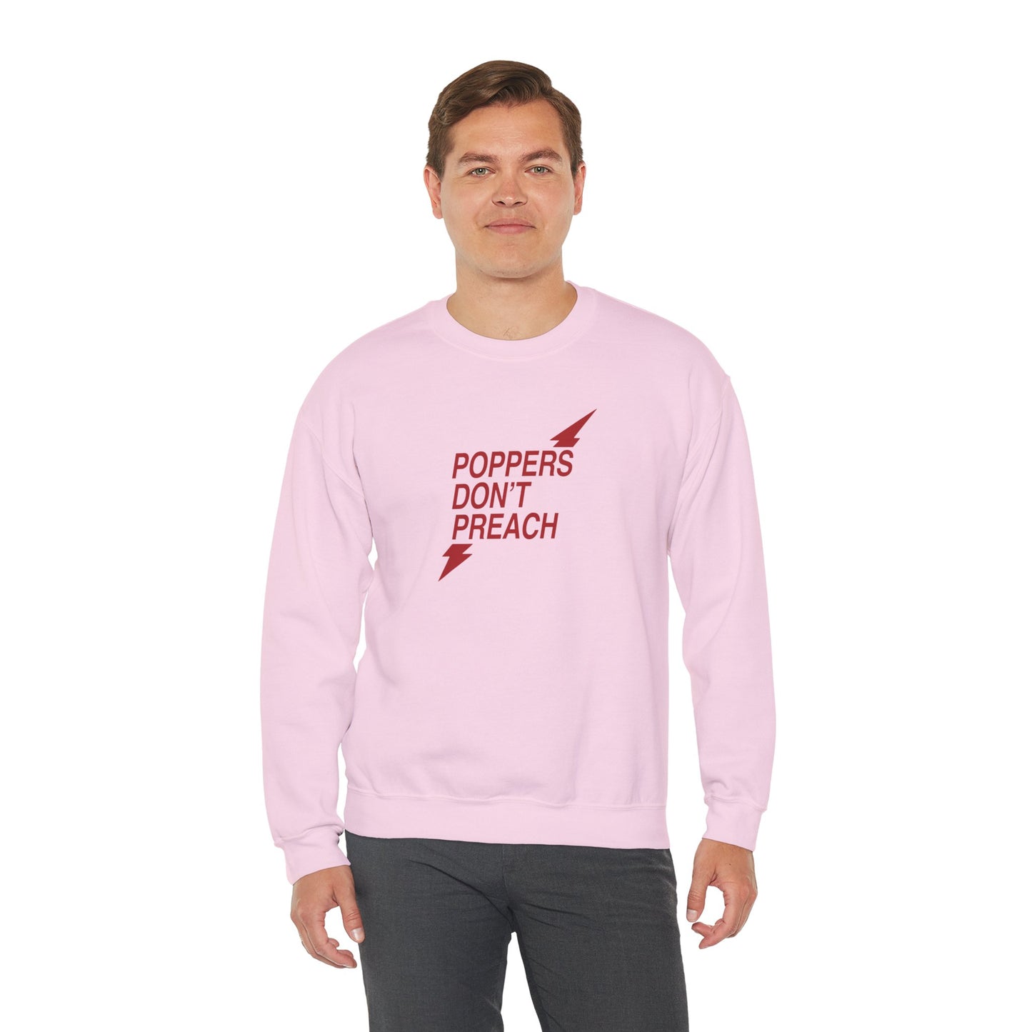 Poppers Don’t Preach Sweatshirt