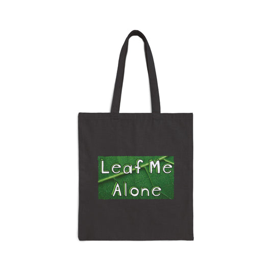 Leaf Me Alone Tote Bag