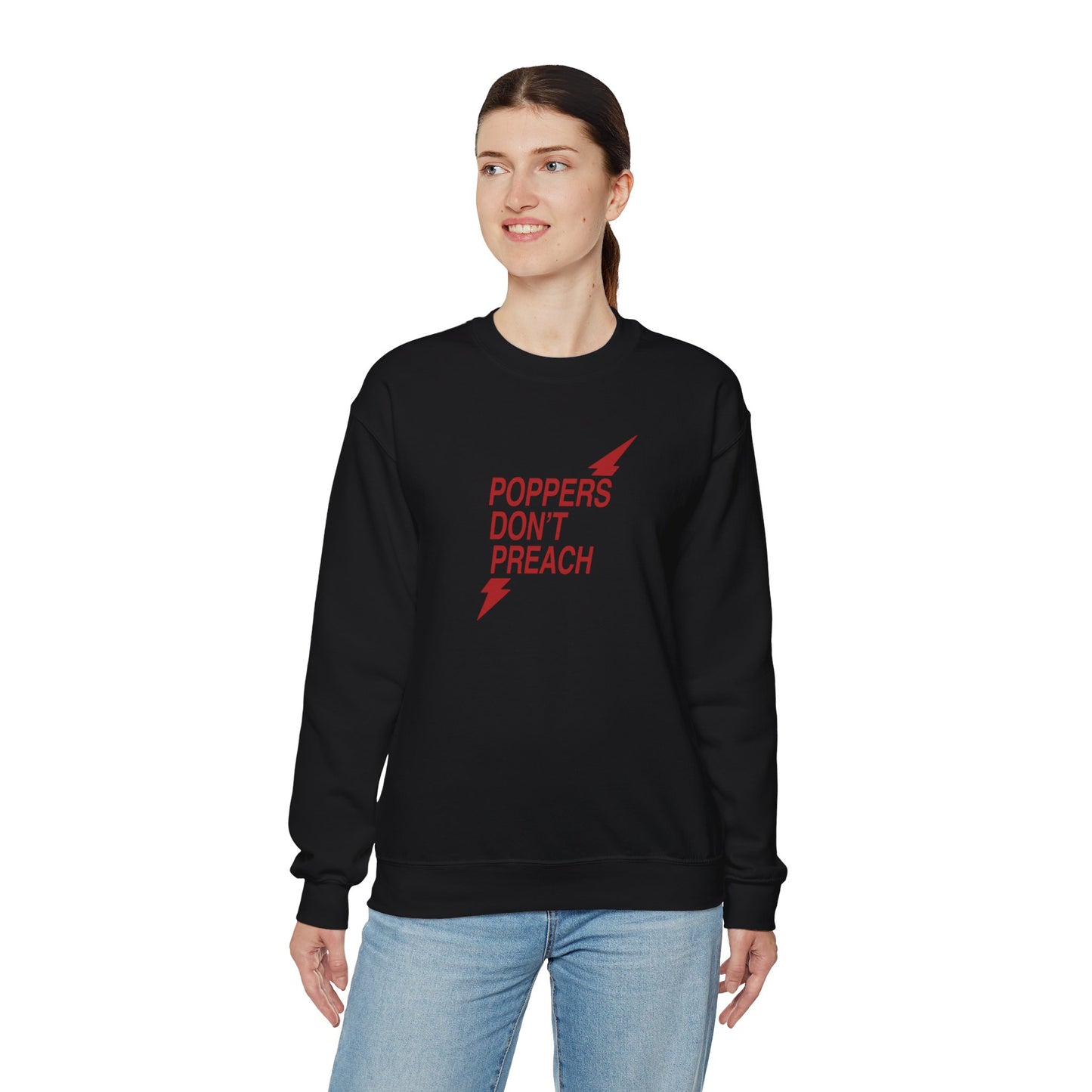 Poppers Don’t Preach Sweatshirt