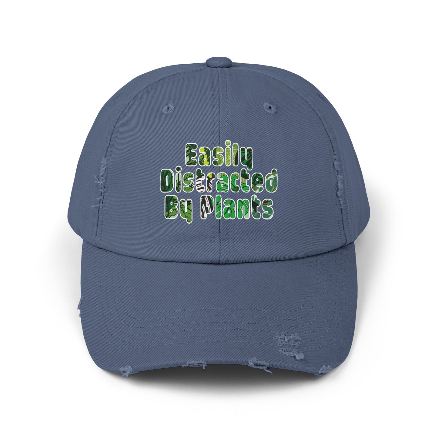 Easily Distracted By Plants Distressed Cap