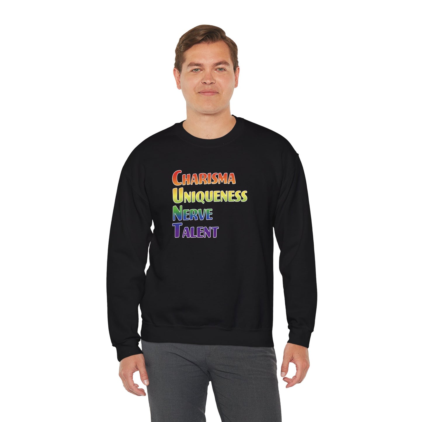 Charisma, Uniqueness, Nerve… Sweatshirt