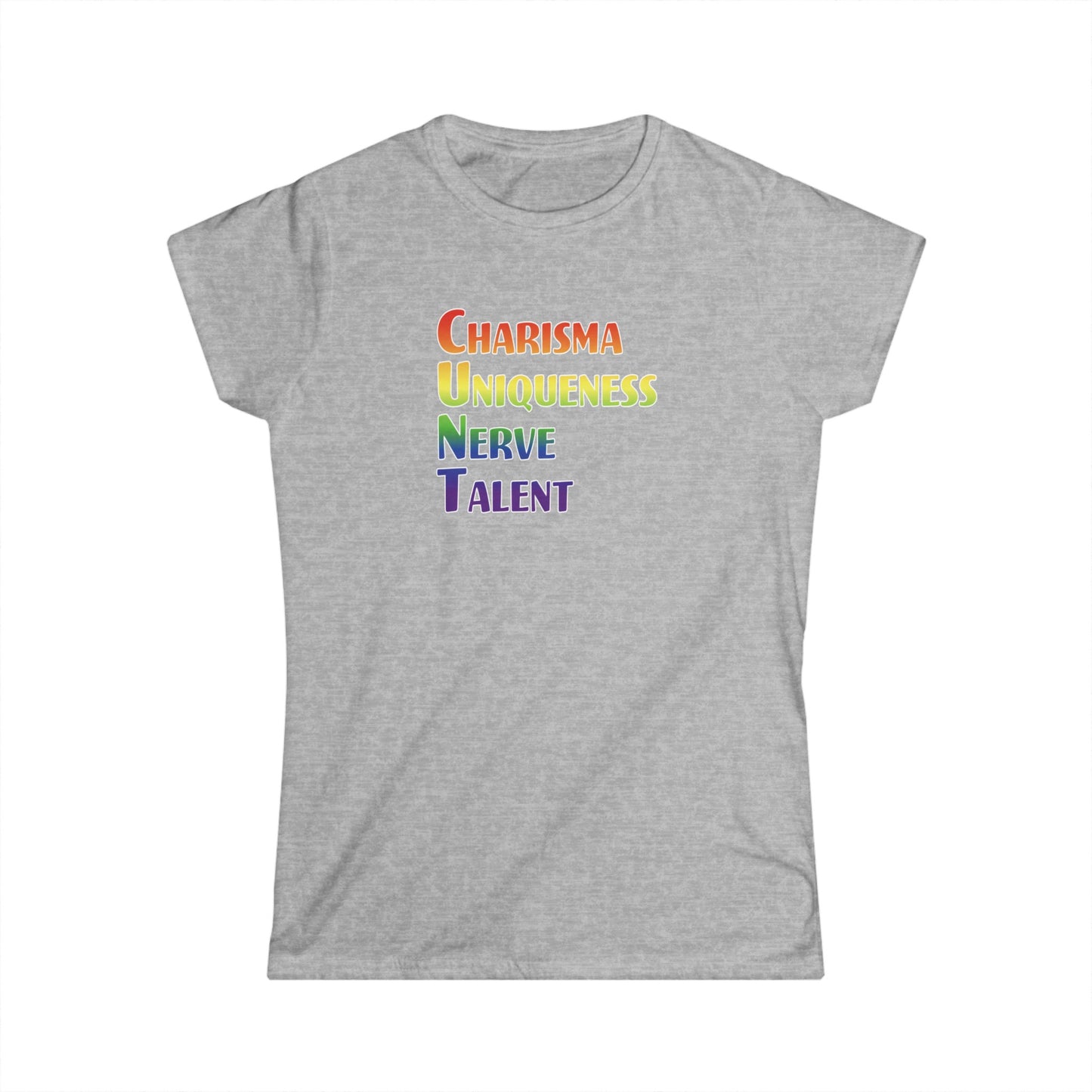 Charisma, Uniqueness, Nerve… Women's Shirt