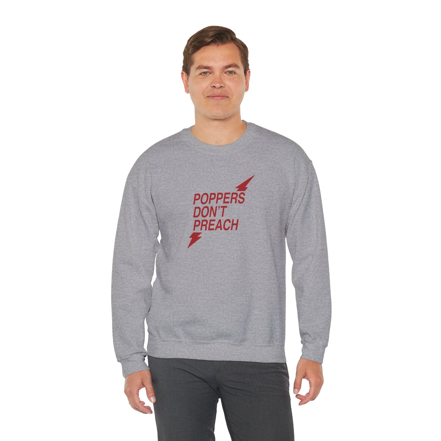 Poppers Don’t Preach Sweatshirt