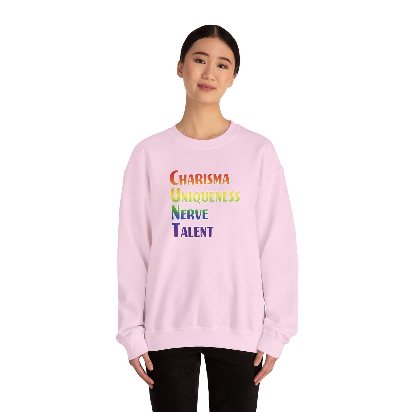 Charisma, Uniqueness, Nerve… Sweatshirt