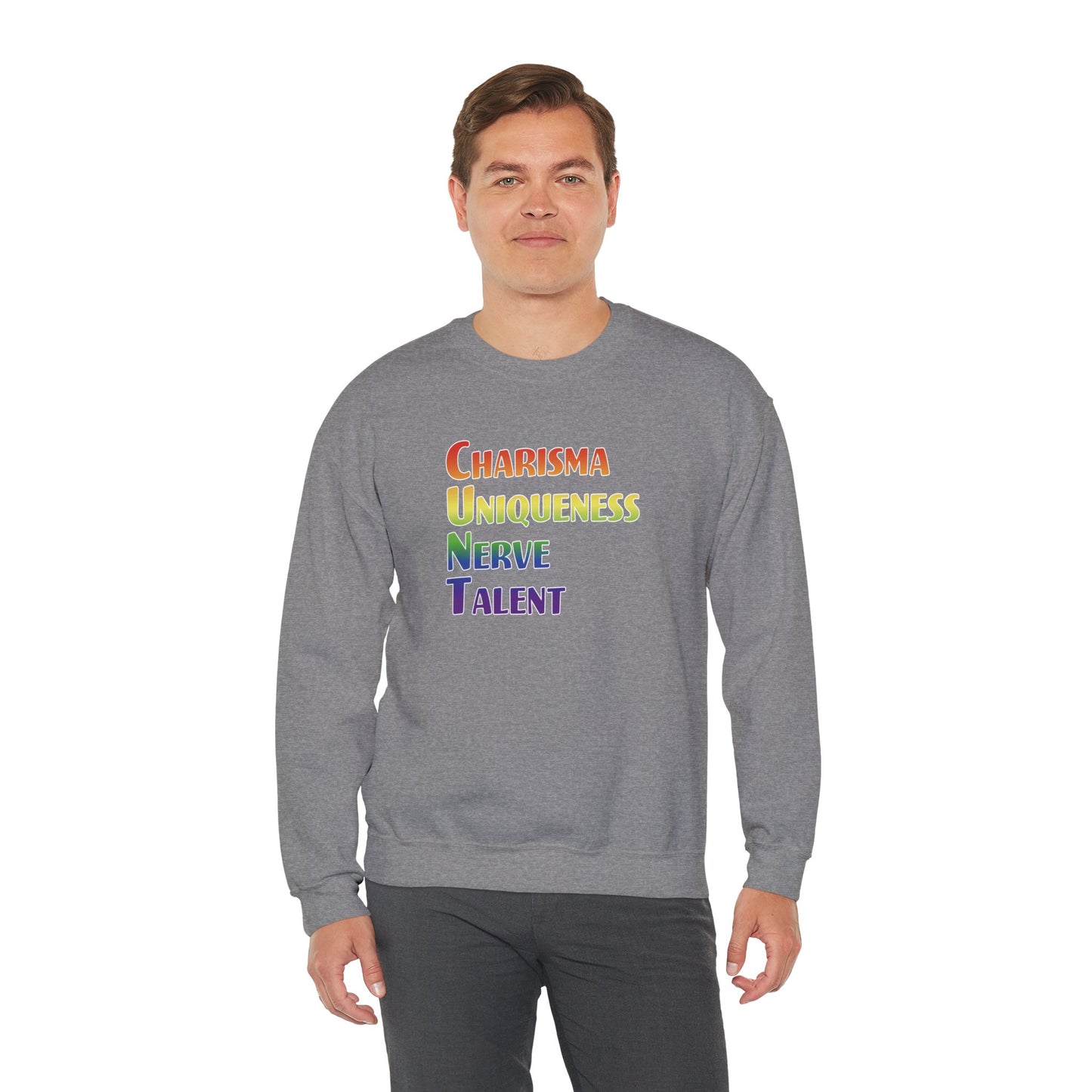 Charisma, Uniqueness, Nerve… Sweatshirt