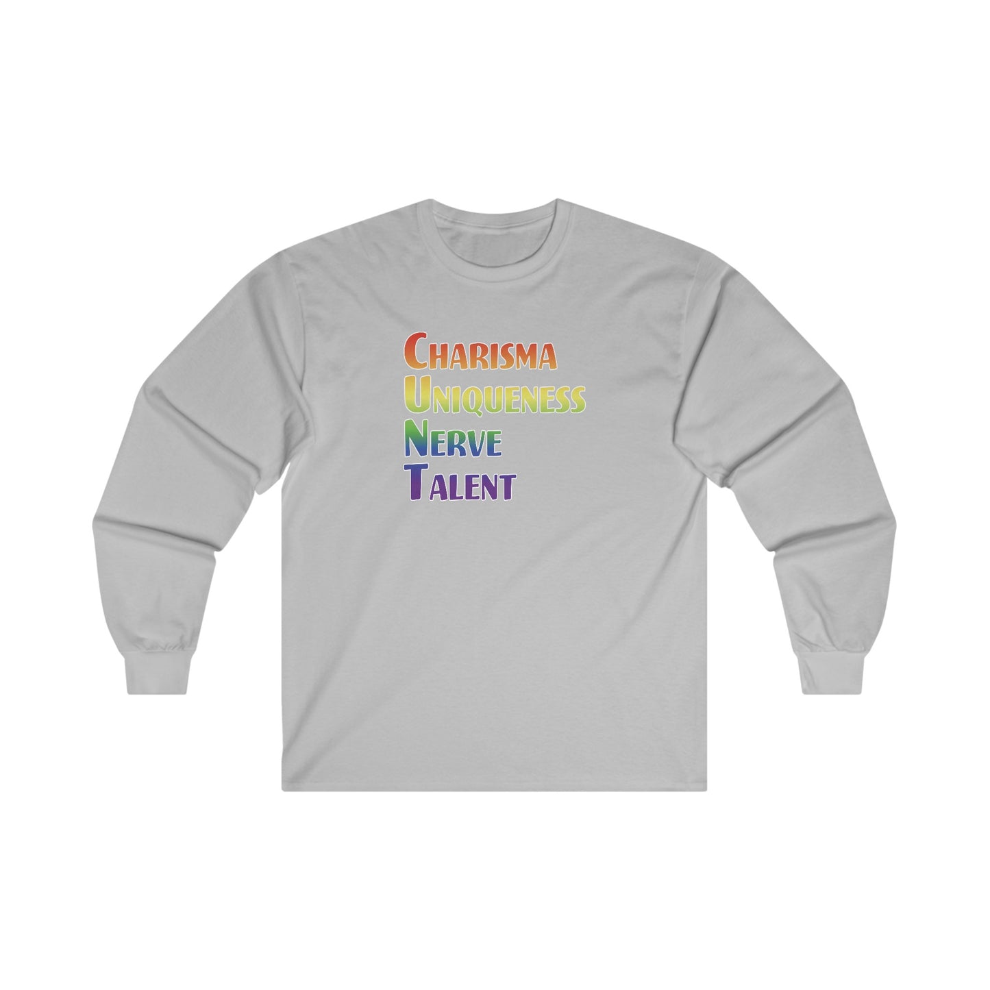 Charisma, Uniqueness, Nerve… Long Sleeve