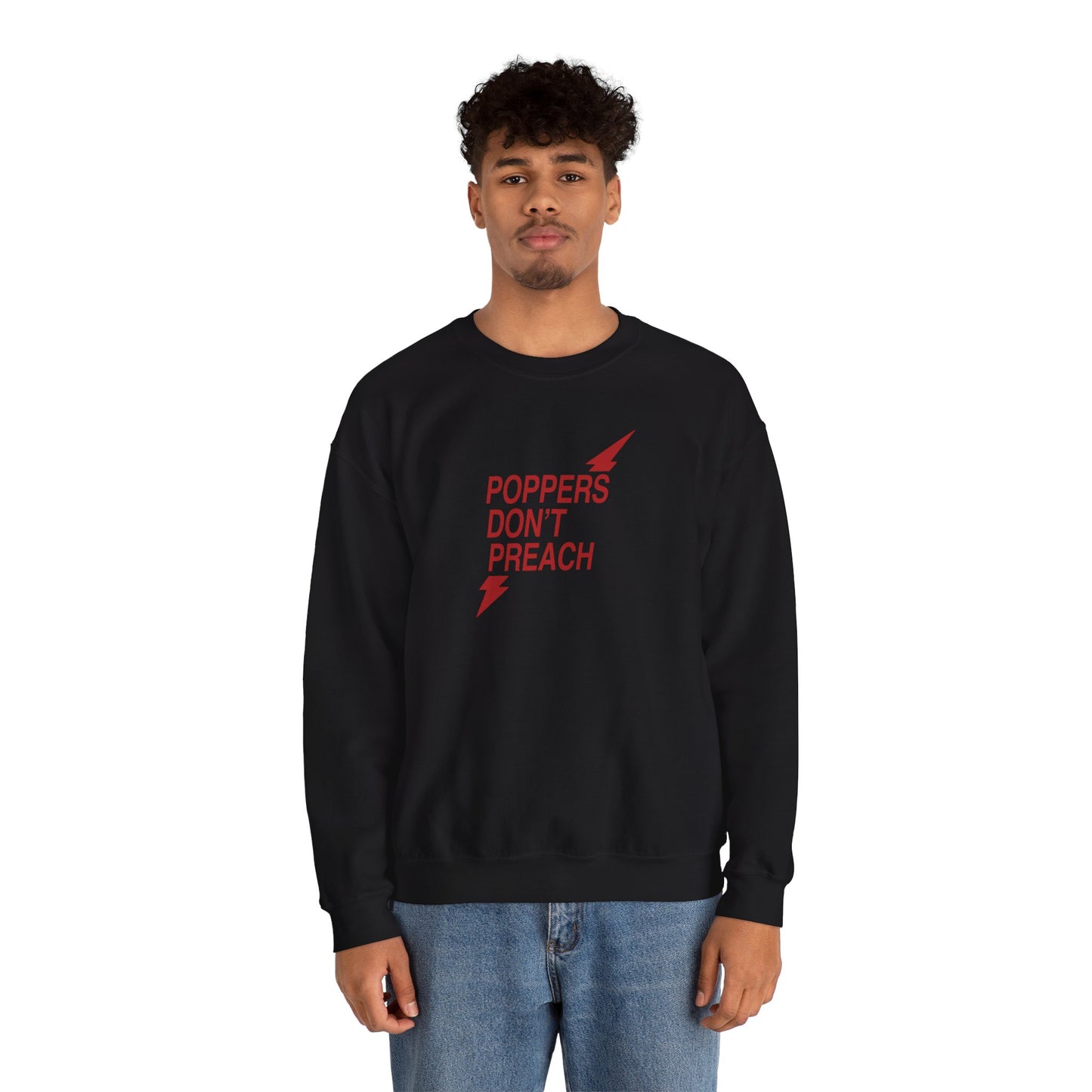 Poppers Don’t Preach Sweatshirt