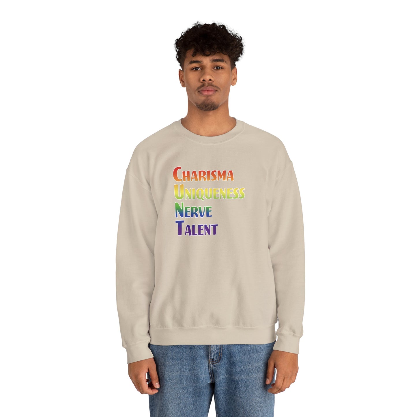 Charisma, Uniqueness, Nerve… Sweatshirt