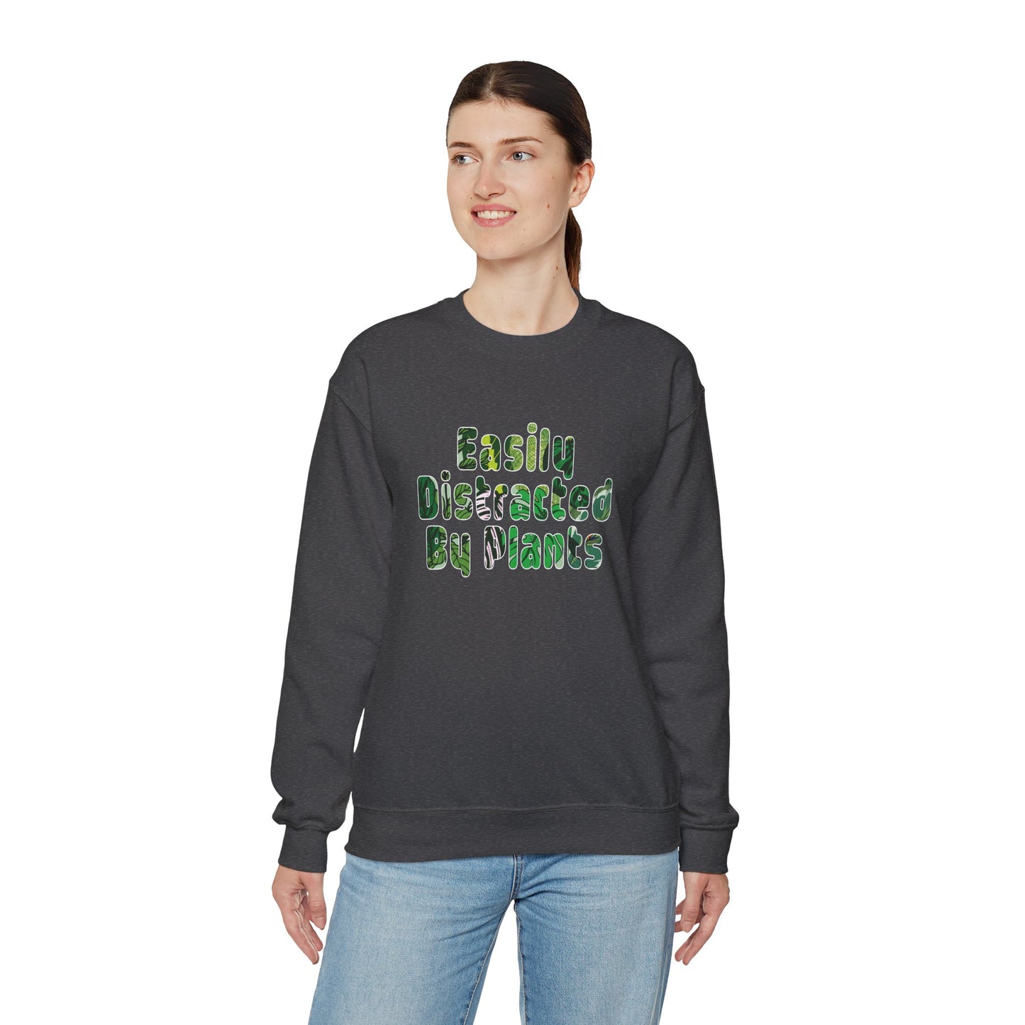 Distracted By Plants Sweatshirt