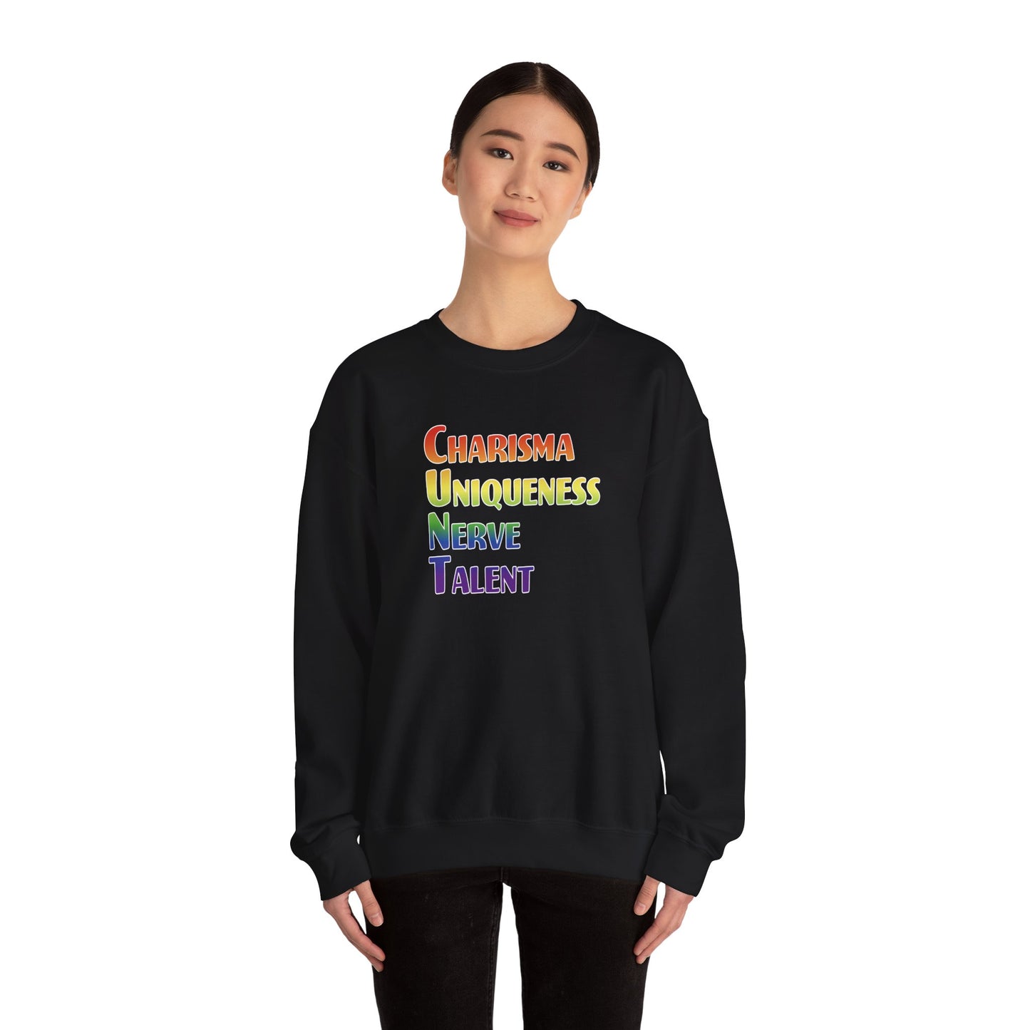 Charisma, Uniqueness, Nerve… Sweatshirt