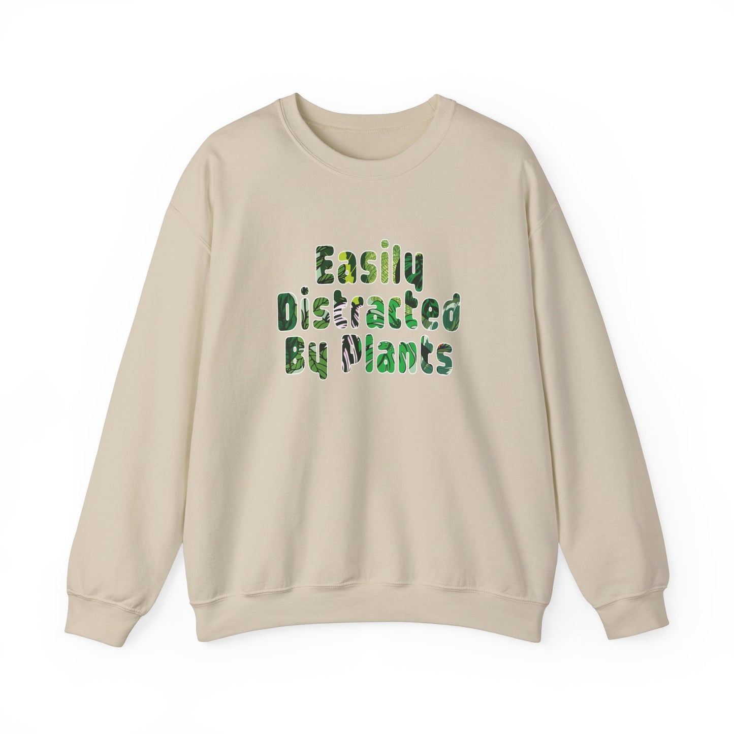 Distracted By Plants Sweatshirt