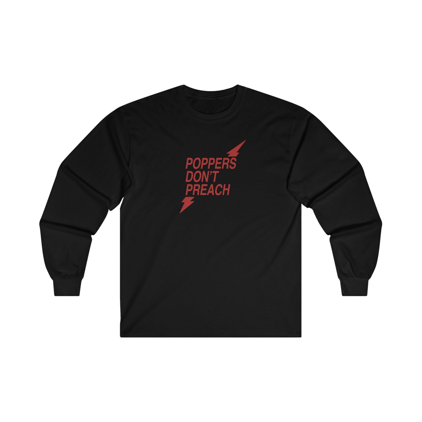 Poppers Don’t Preach Long Sleeve