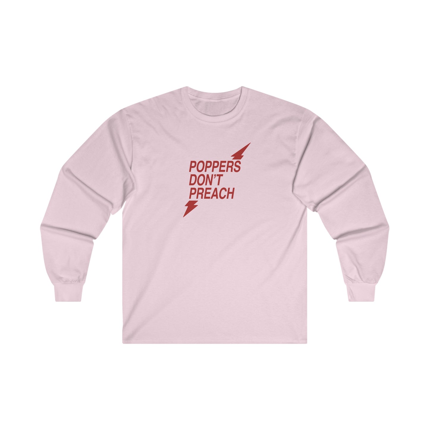 Poppers Don’t Preach Long Sleeve