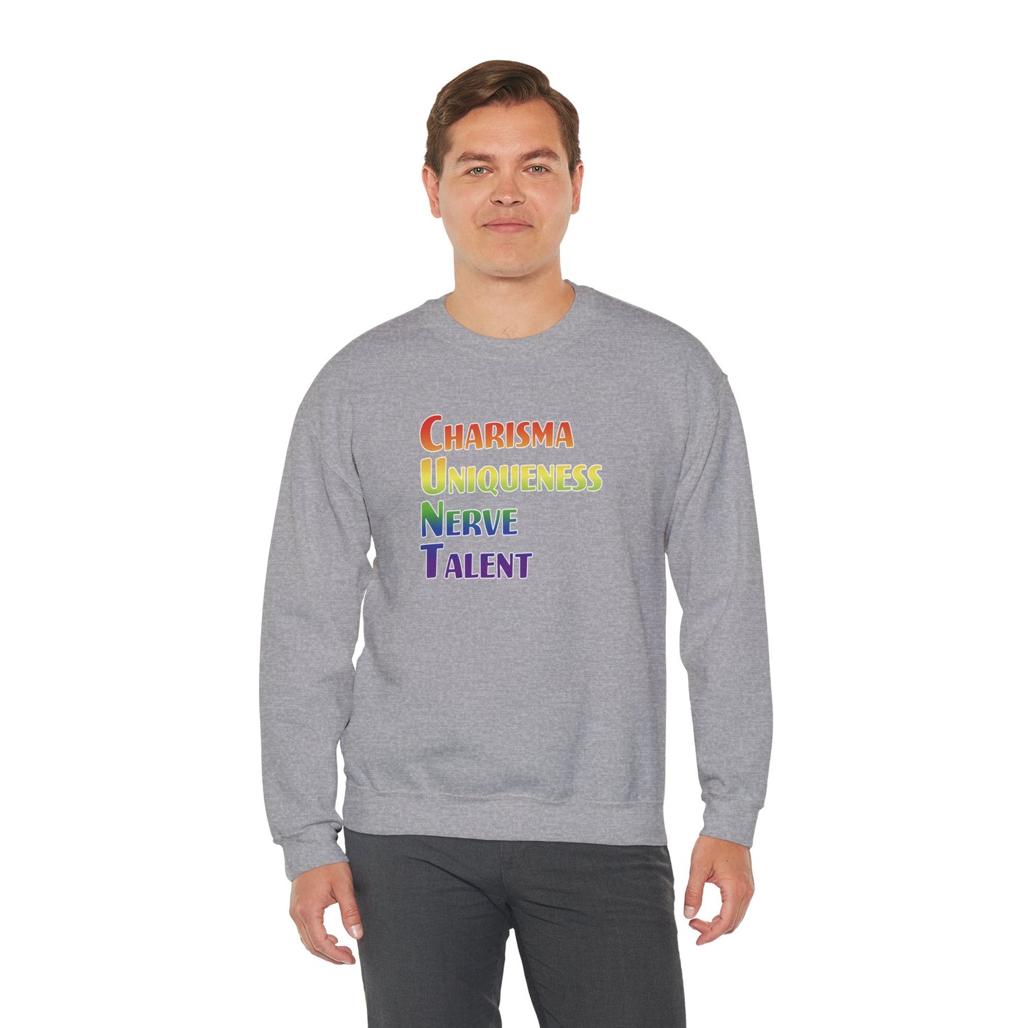 Charisma, Uniqueness, Nerve… Sweatshirt