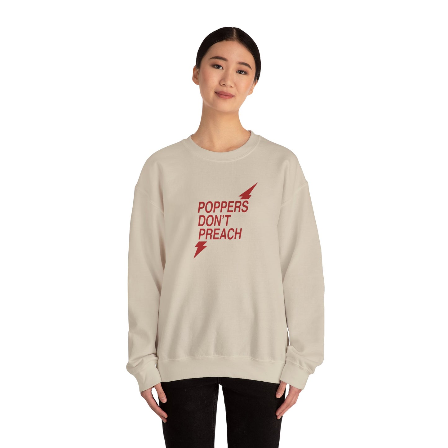 Poppers Don’t Preach Sweatshirt