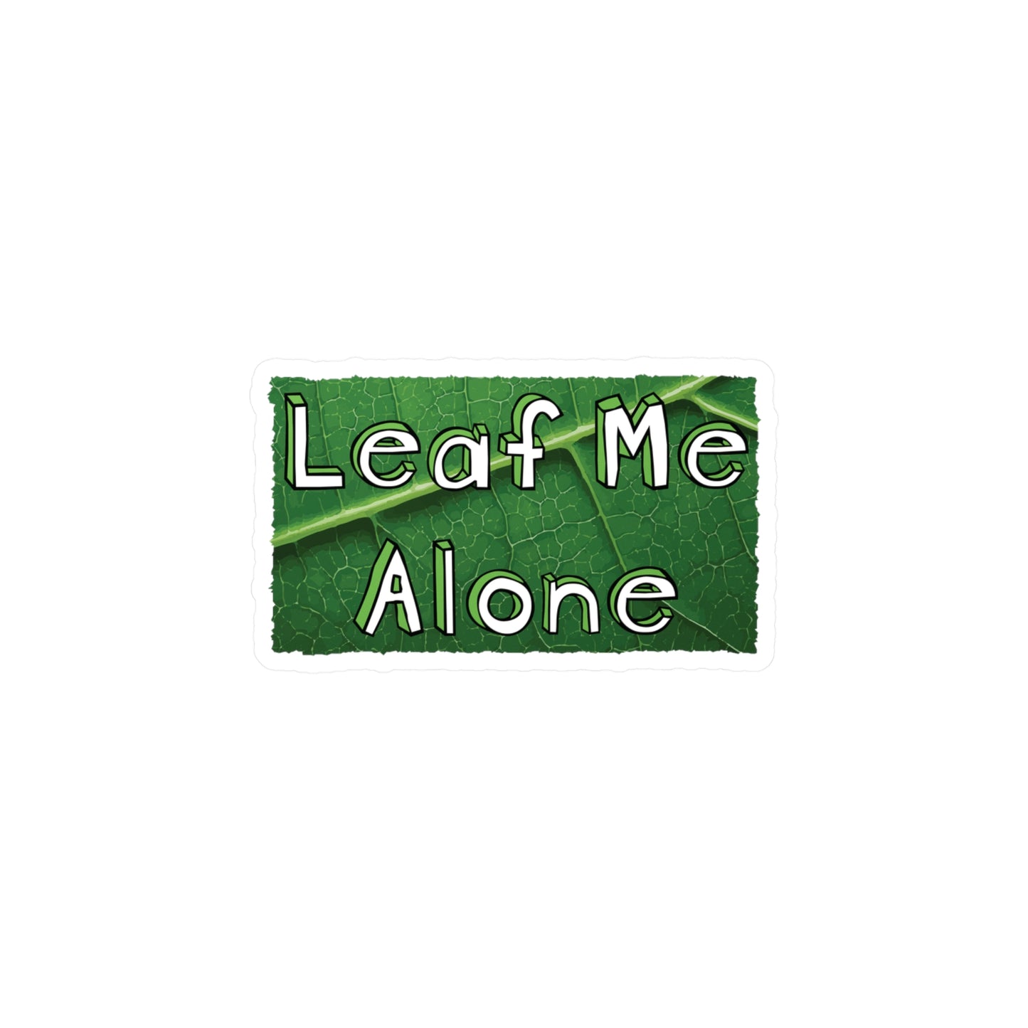 Leaf Me Alone Vinyl Decal