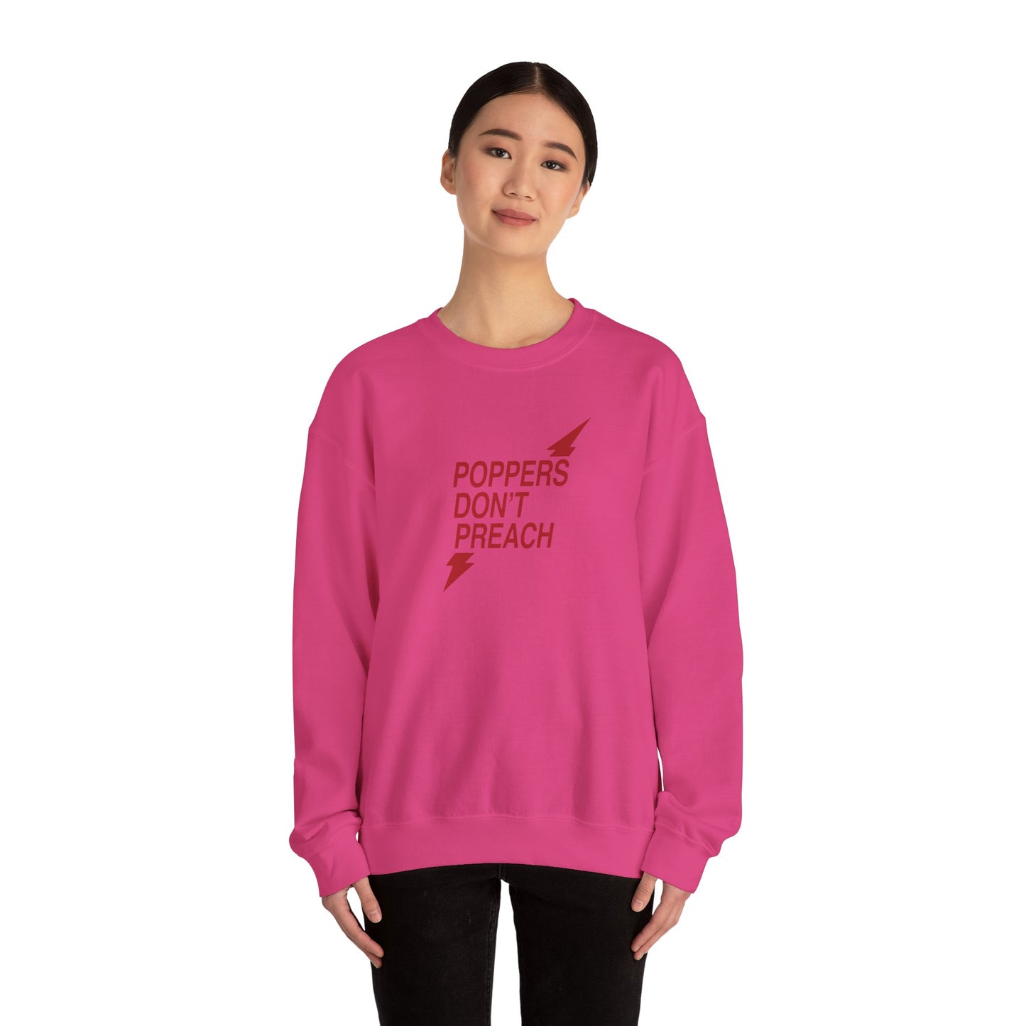 Poppers Don’t Preach Sweatshirt