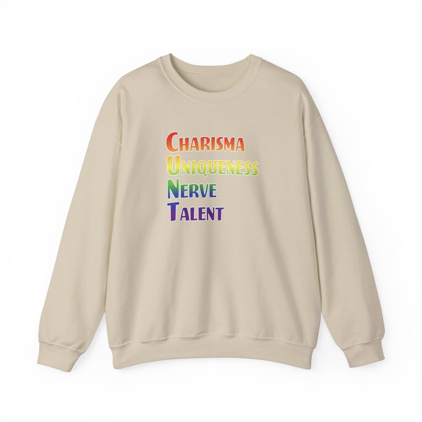 Charisma, Uniqueness, Nerve… Sweatshirt