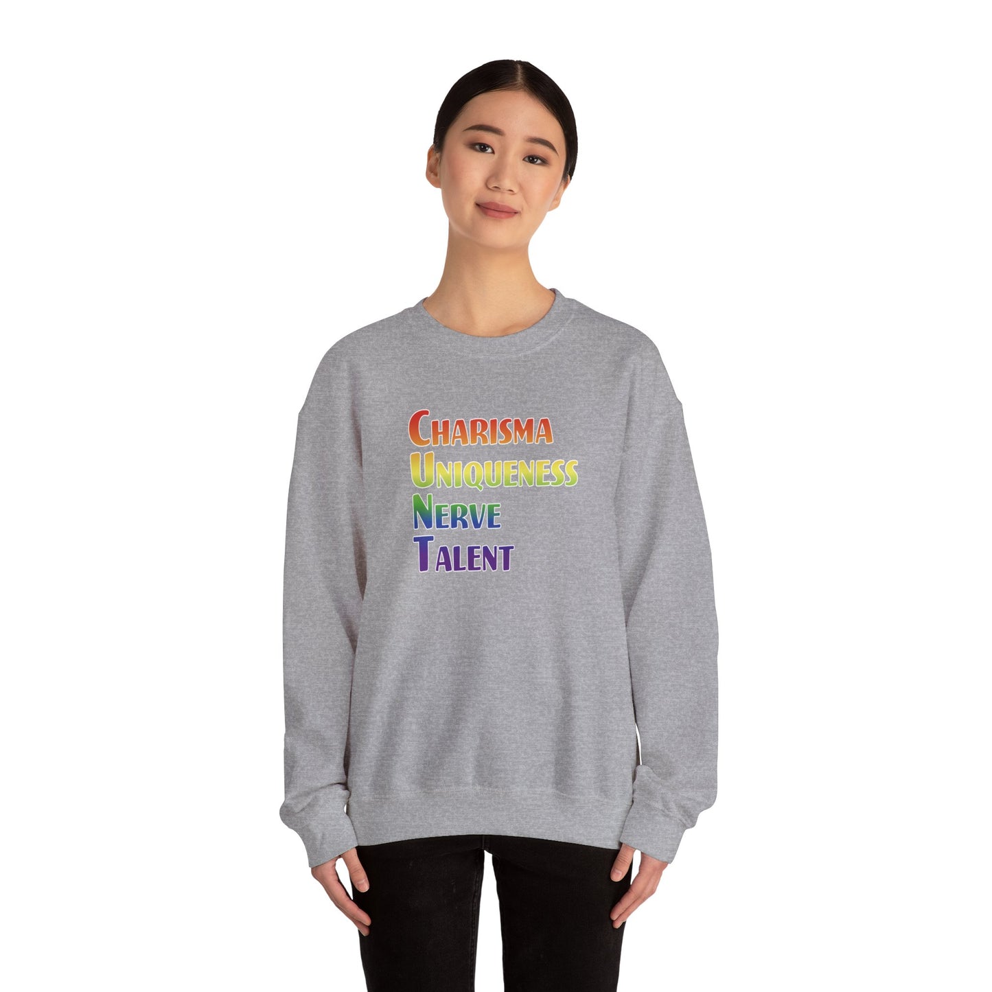 Charisma, Uniqueness, Nerve… Sweatshirt