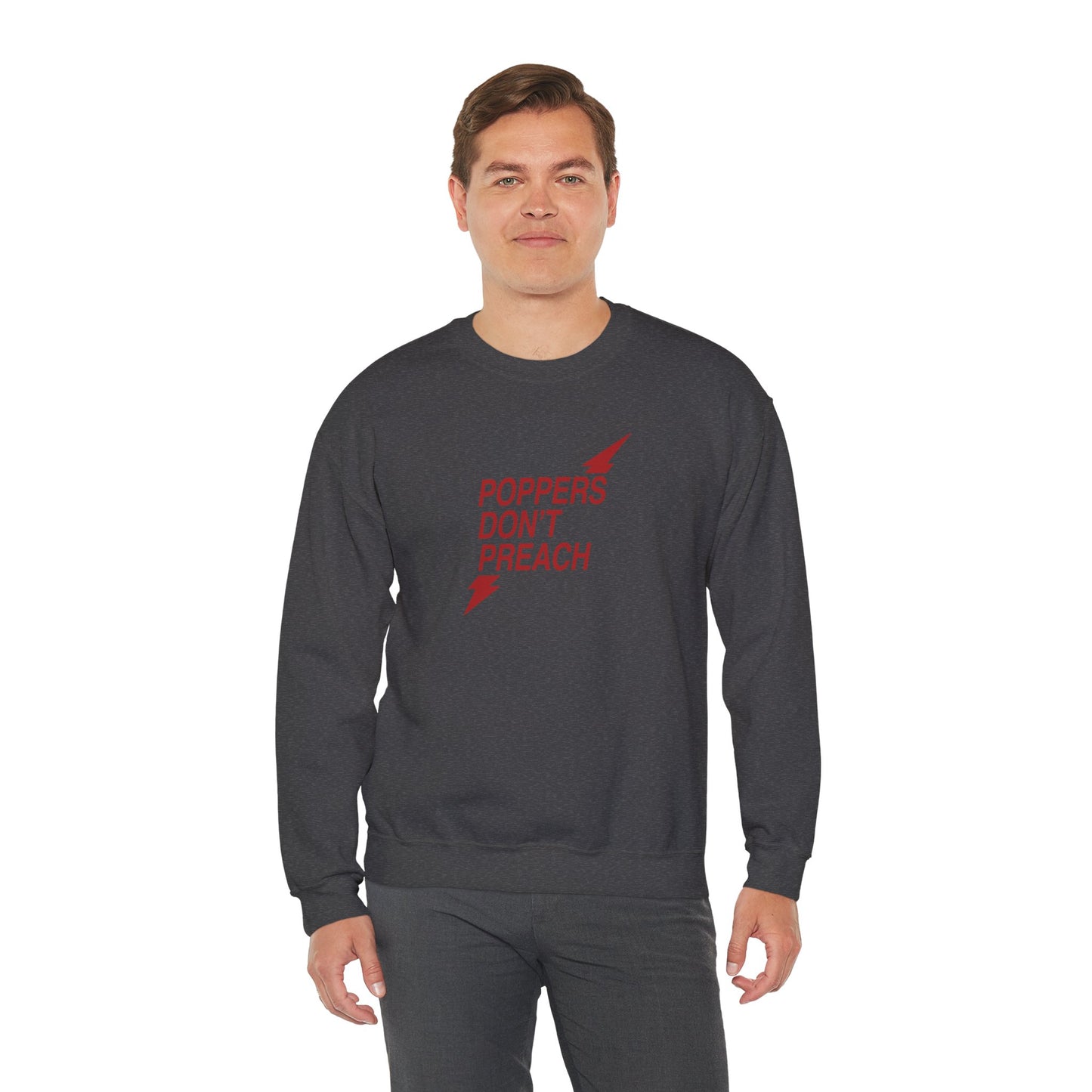 Poppers Don’t Preach Sweatshirt