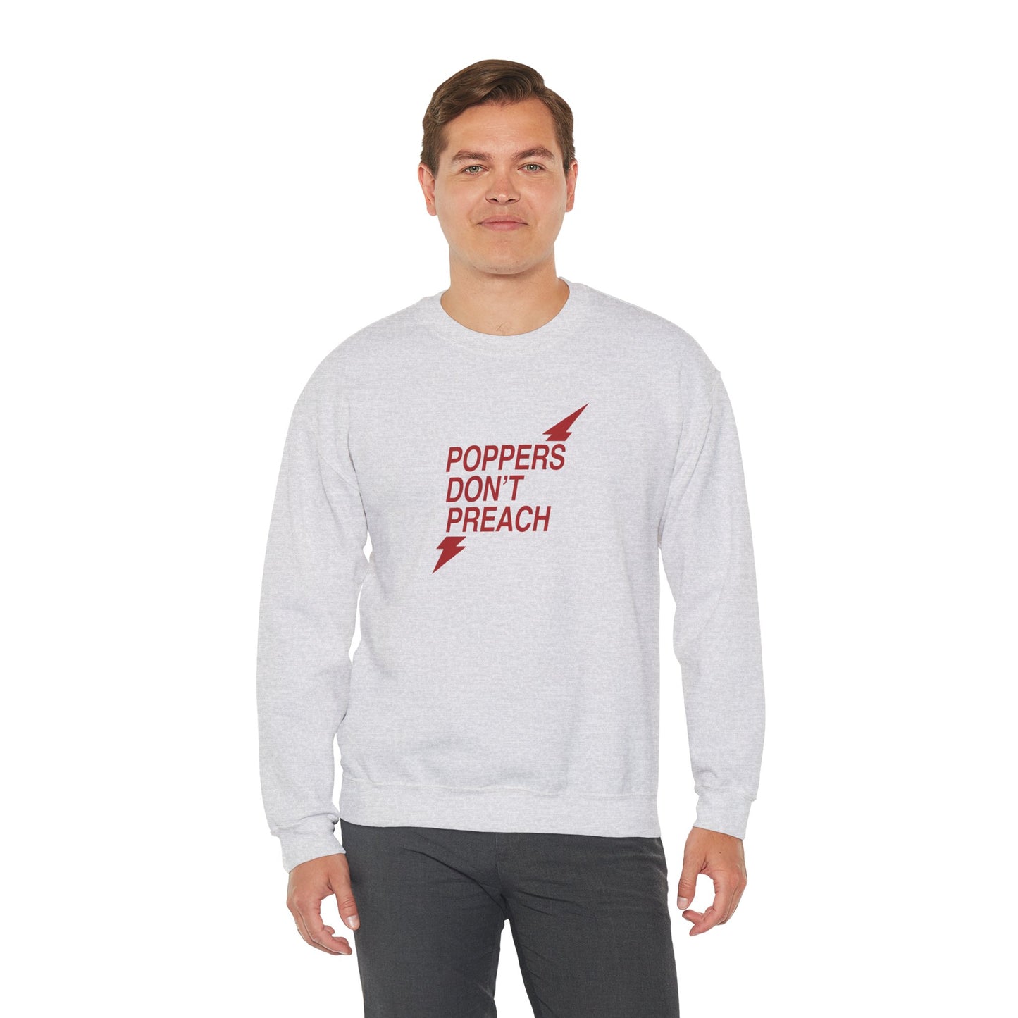 Poppers Don’t Preach Sweatshirt