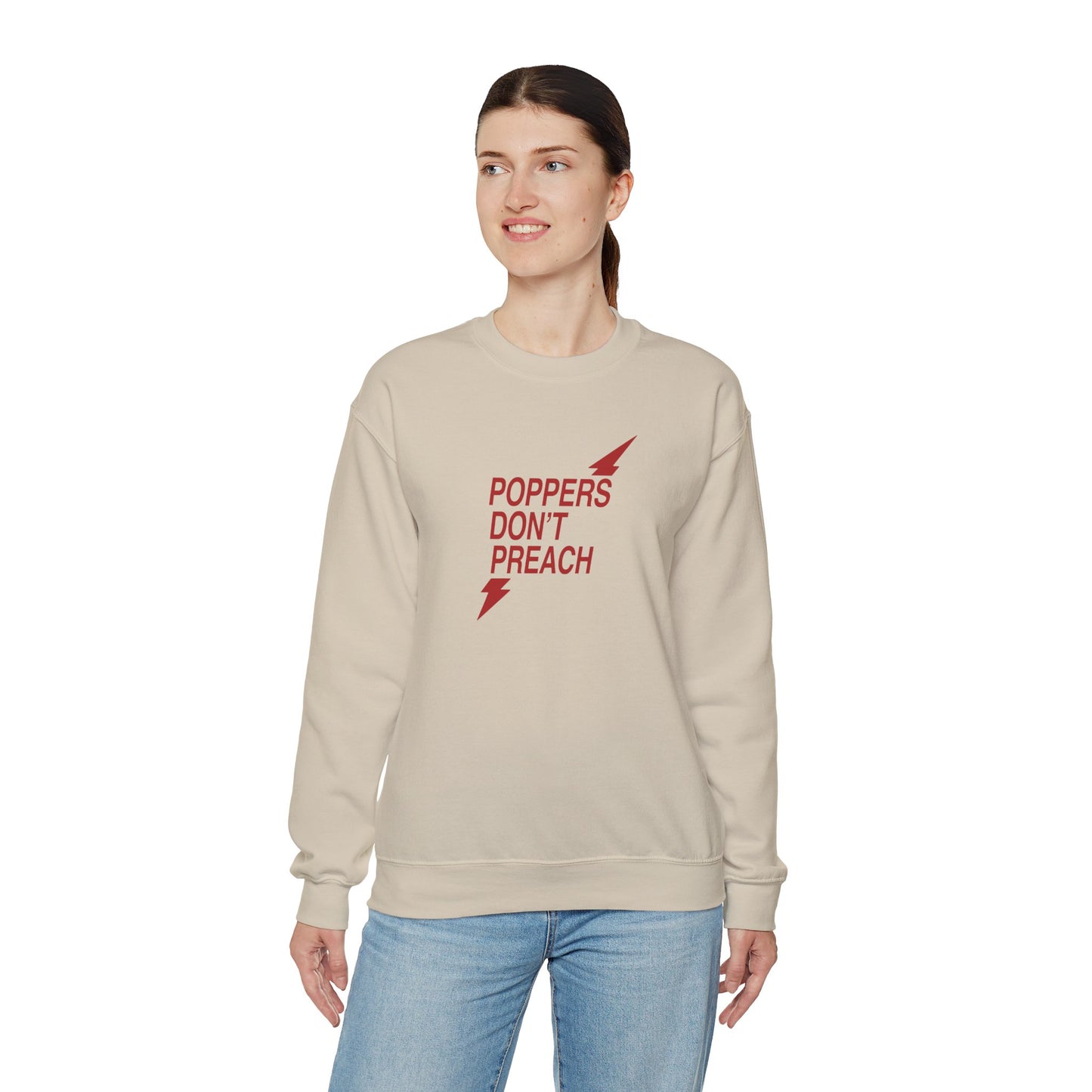 Poppers Don’t Preach Sweatshirt