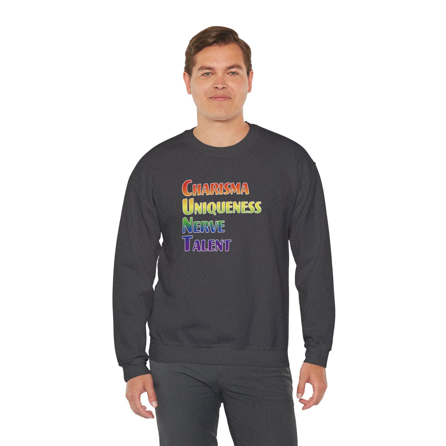 Charisma, Uniqueness, Nerve… Sweatshirt